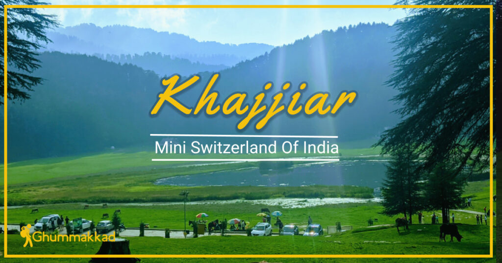 Khajjiar, Himachal Pradesh